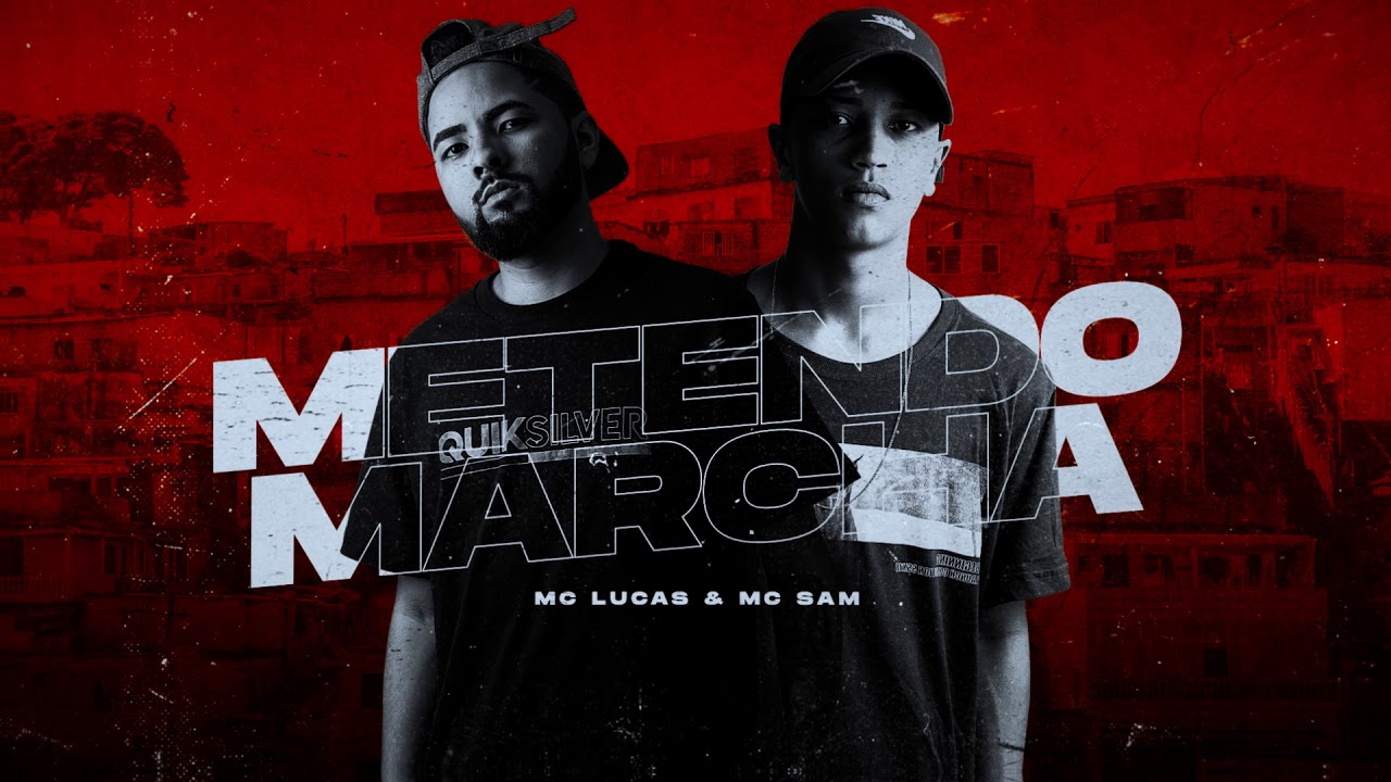 MC Lucas & MC Sam - Metendo Marcha (DJ ZK Beats - Executivo Records) Lyric v&iacute;deo oficial