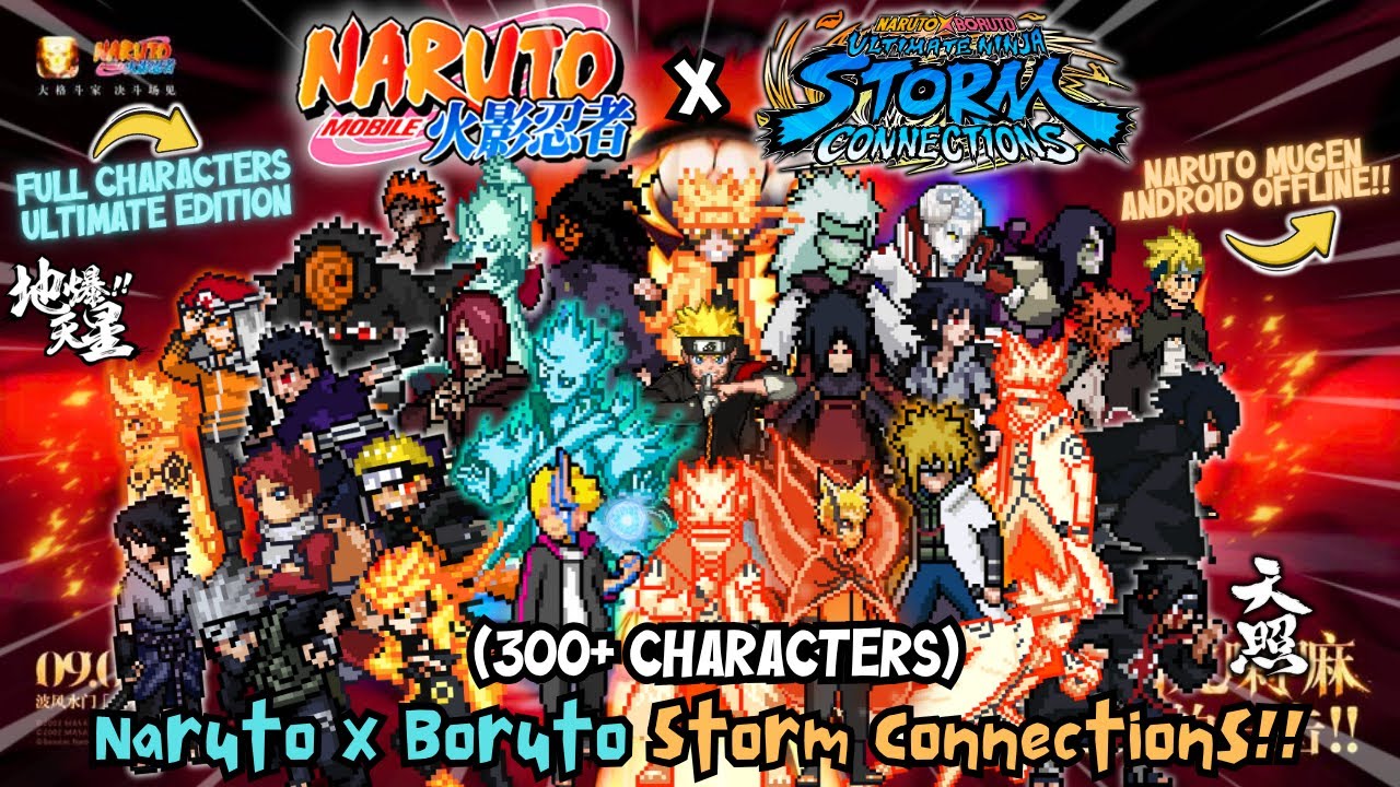 NEW‼️ NARUTO X BORUTO STORM CONNECTIONS MUGEN [300 CHARACTERS] ANDROID OFFLINE ULTIMATE EDITION🔥⚔️