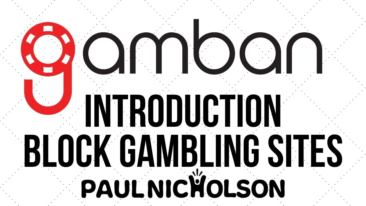 Introduction To GamBan - How To Block Gambling Websites On Your Mac, PC and Phone