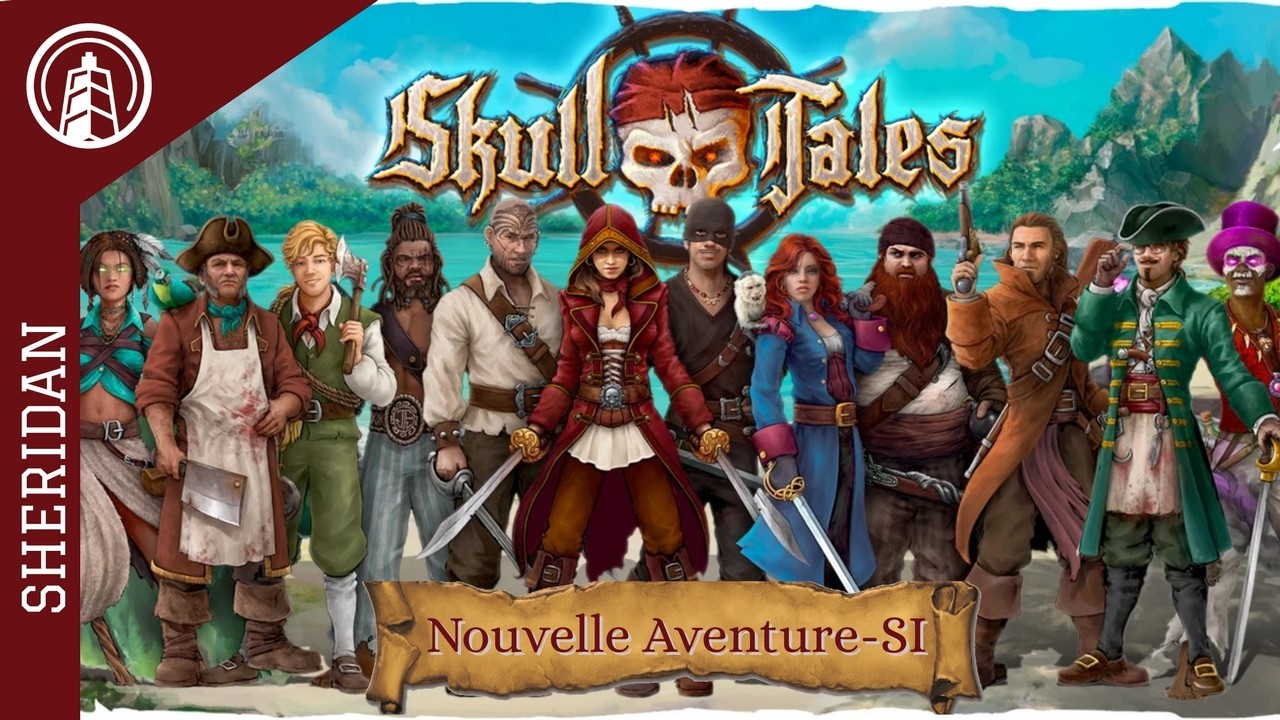 SKULL TALES - Nouvelle Aventure - S 1