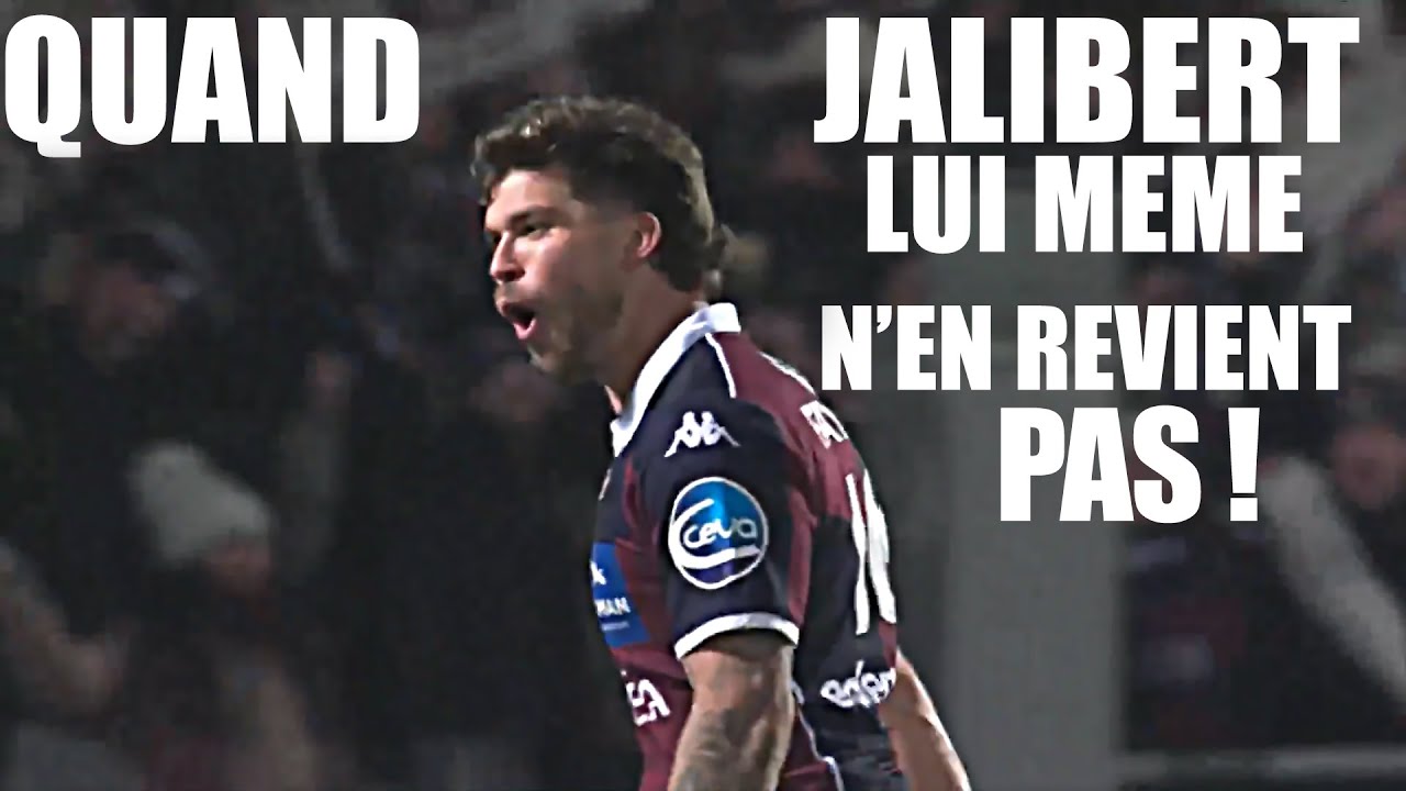 Quand Jalibert Accélère le Jeu