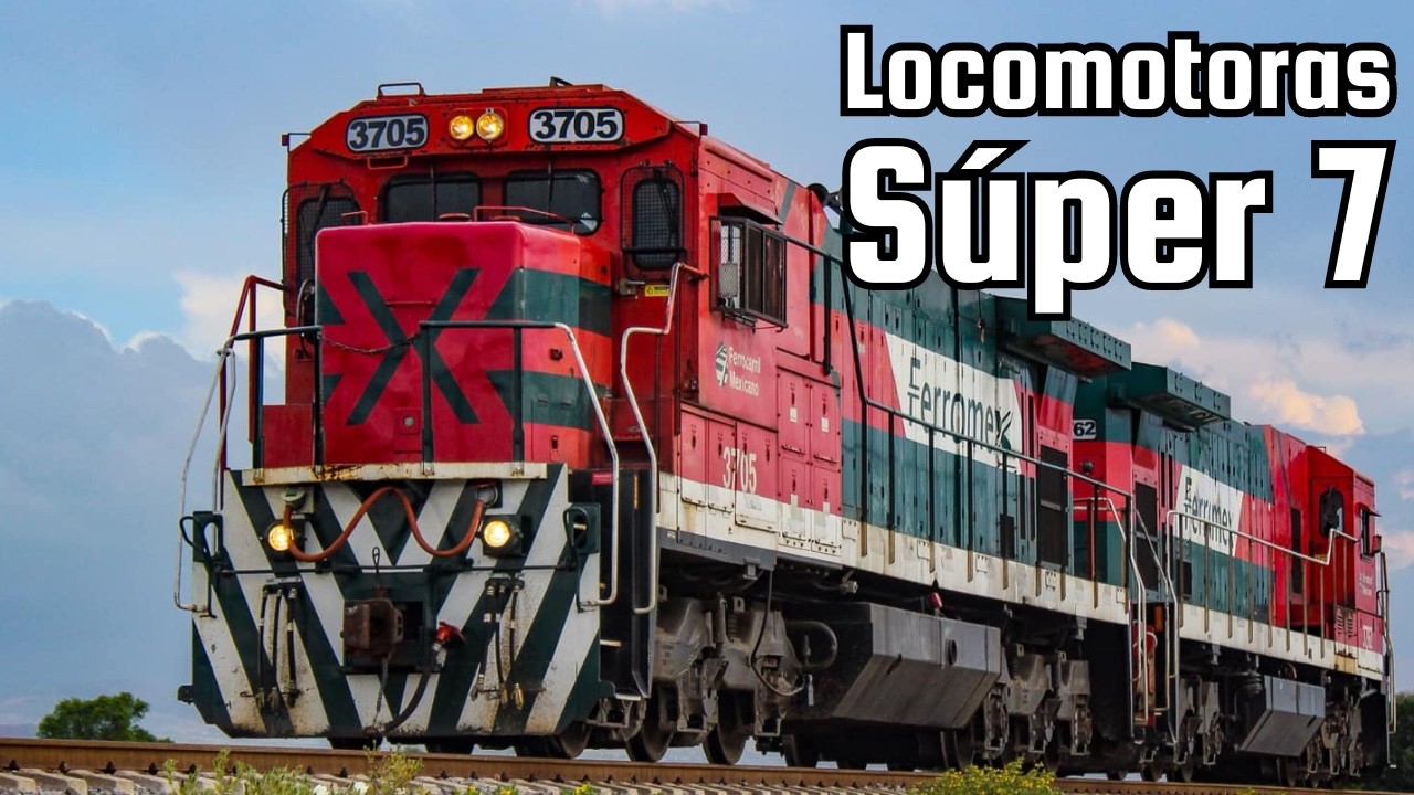 Descubre las SUPER 7, las más MODERNAS locomotoras de Ferrocarriles Nacionales de México y Ferromex