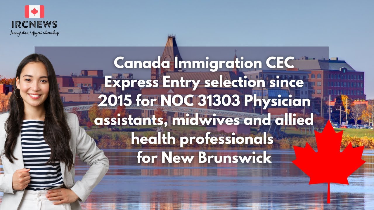 CEC Express Entry  NOC 31303 Physician assistants, midwives and allied health professionals for NB