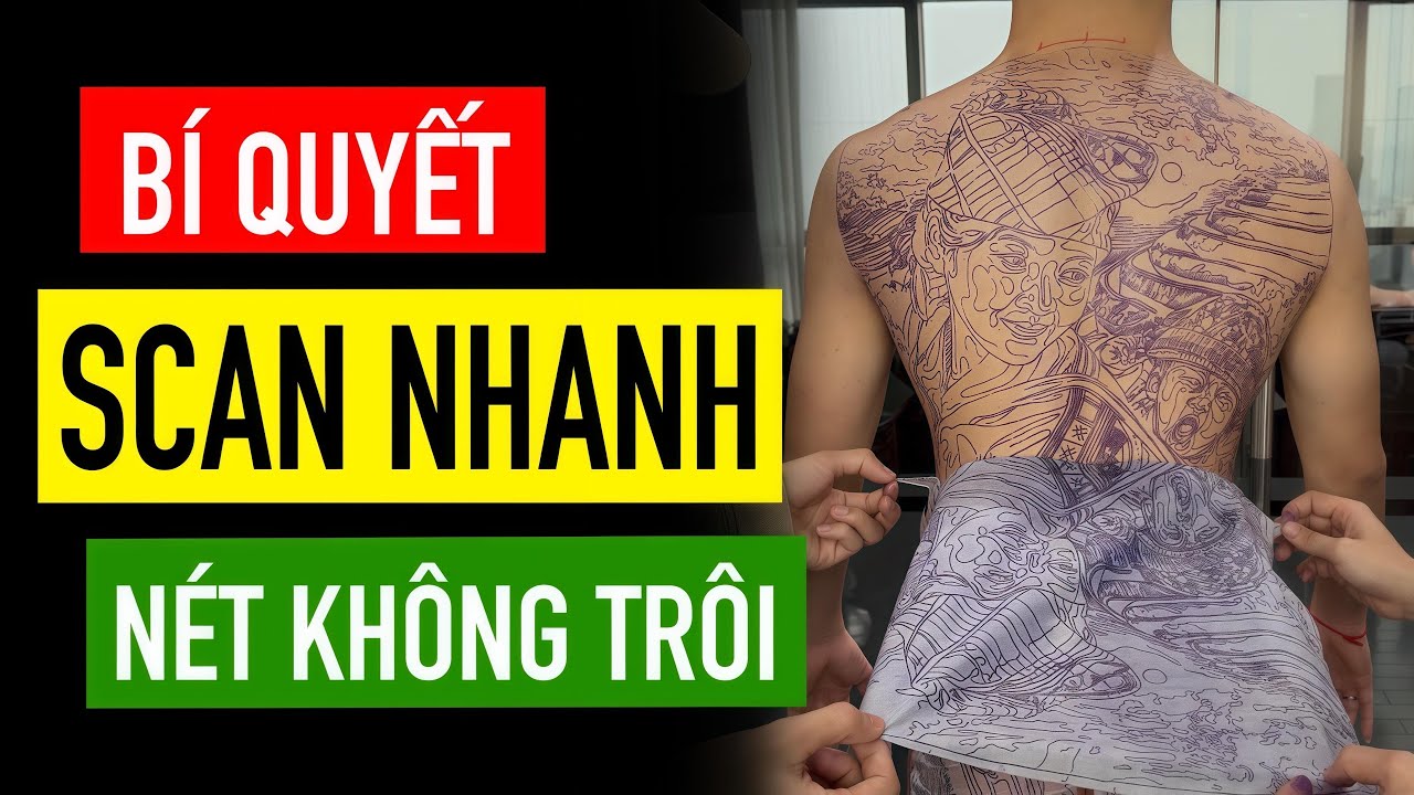 Hướng dẫn cách scan hình xăm lên da bám chắc như keo 502