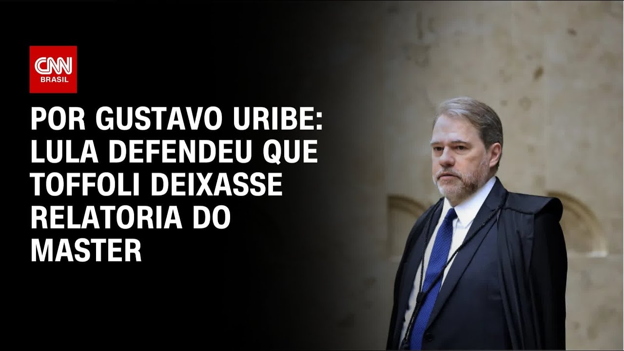 Lula avalia que seria melhor Toffoli deixar relatoria do caso Master | BASTIDORES CNN