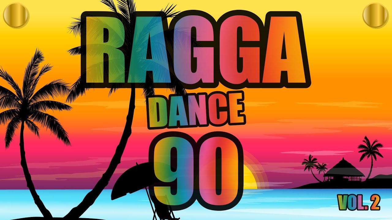 Ragga Dance anos 90 Vol. 2