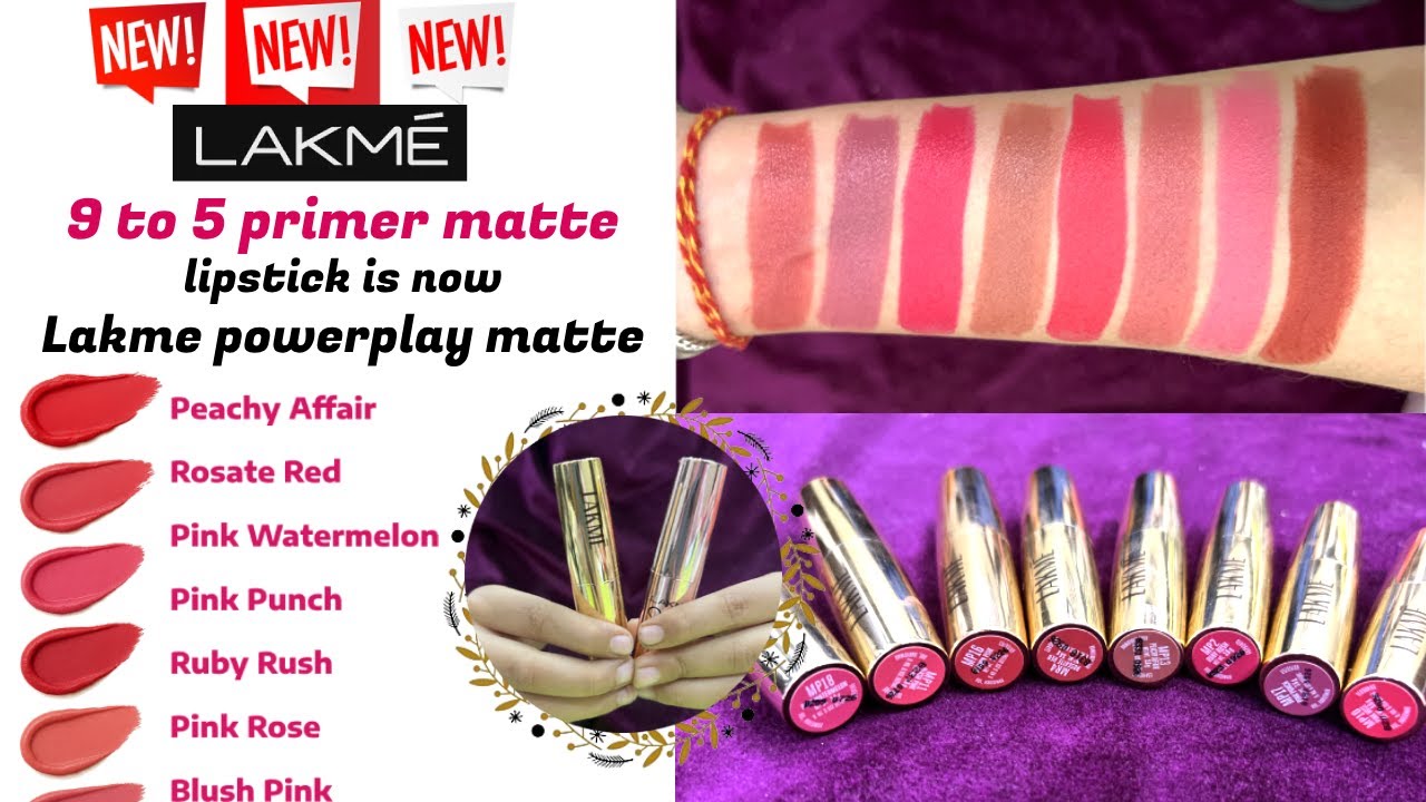 "Lakmé 9 to 5 Primer+Matte is Now Powerplay Matte Lipsticks 💄 | New Shades + Swatches!" 