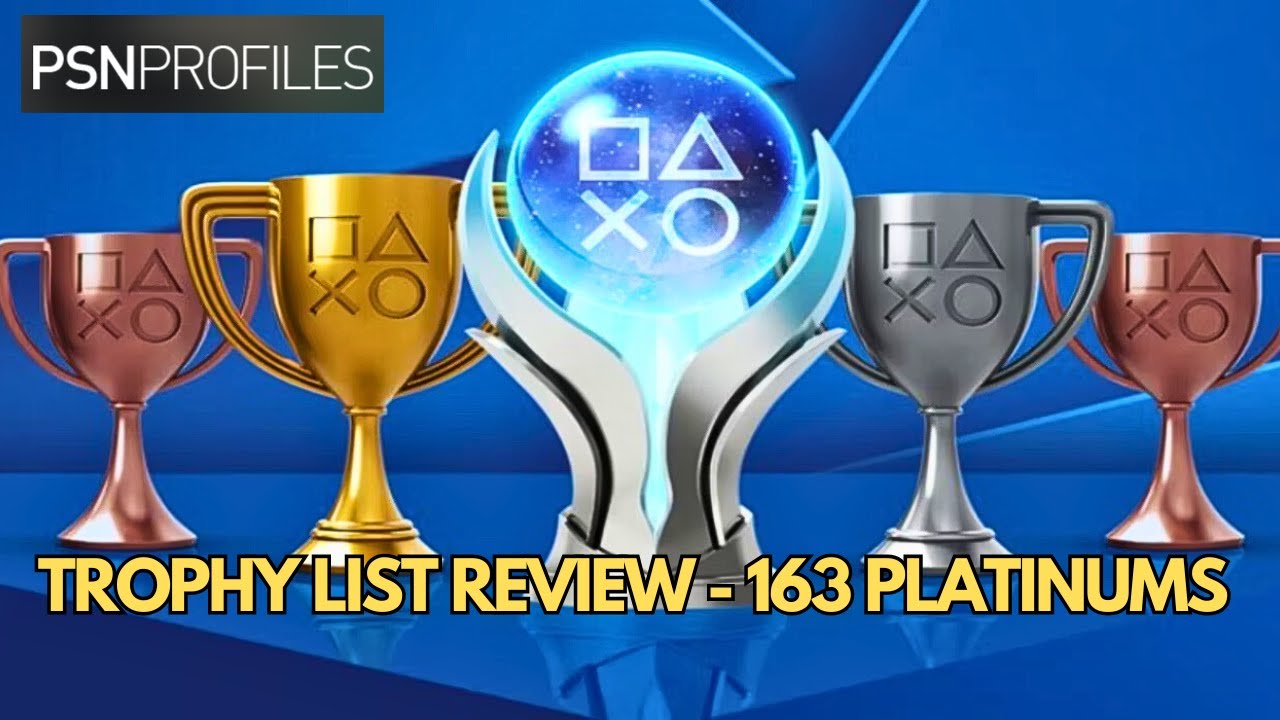 Playstation Trophy List Review - Versatile Trophy Hunter (163 Plats / 28 Ultra Rare)