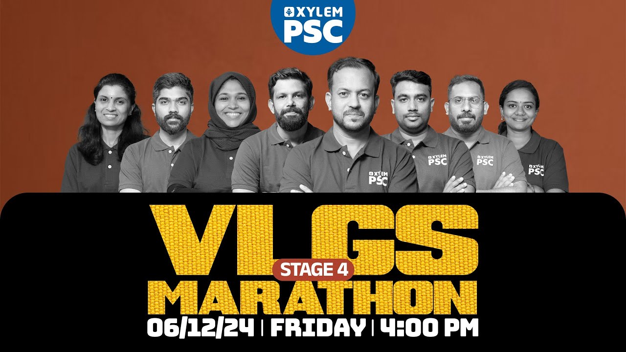 VLGS MEGA MARATHON - STAGE 4 | KOZHIKODE , ERNAKULAM & ALAPPUZHA | XYLEM PSC