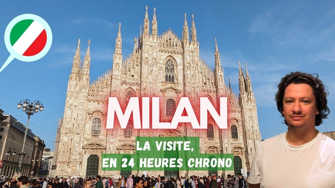 MILAN en 2024 : voici une visite complète en à peine 24 heures 🎥