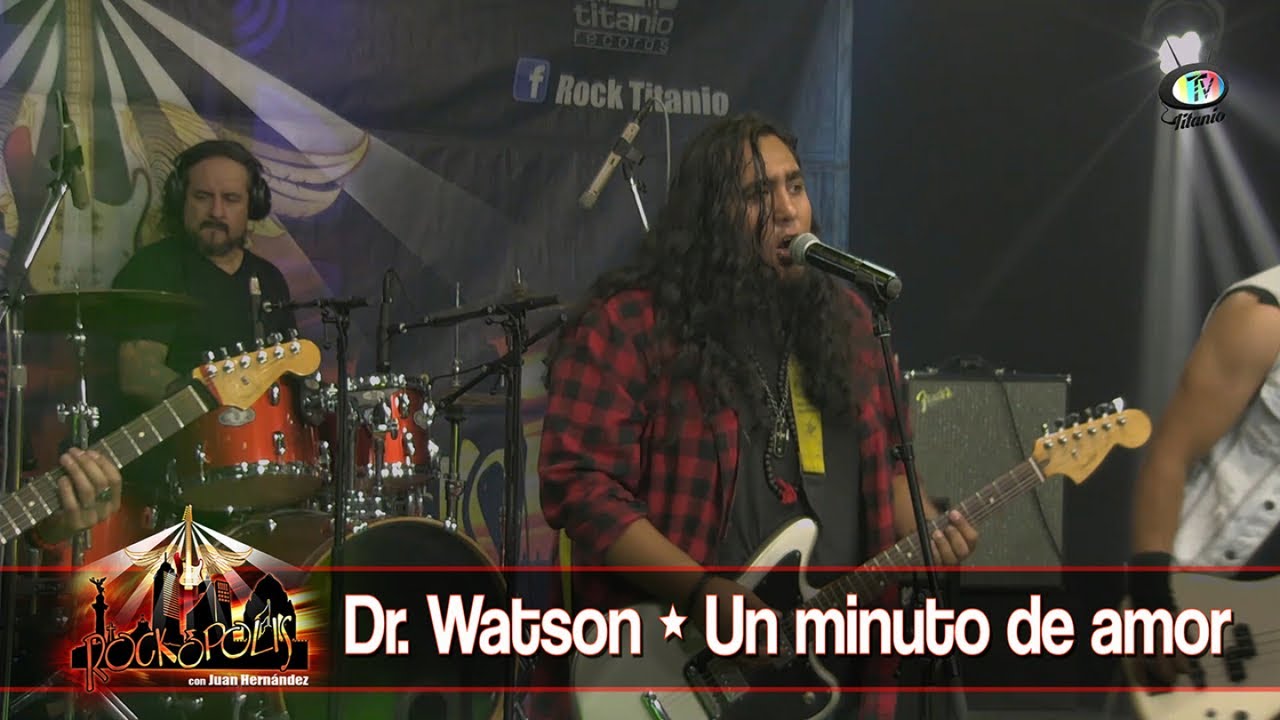 Dr. Watson - Un minuto de amor, (Video Oficial)