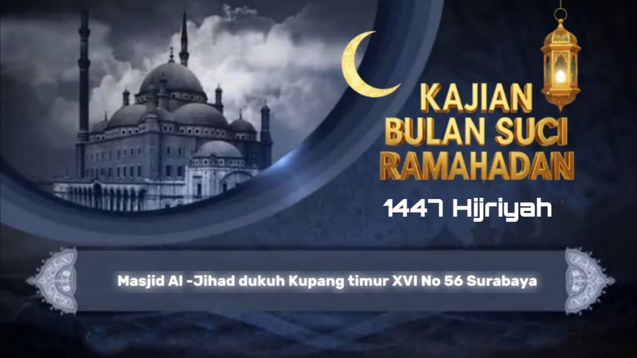 KAJIAN DIBULAN SUCI RAMADHAN.