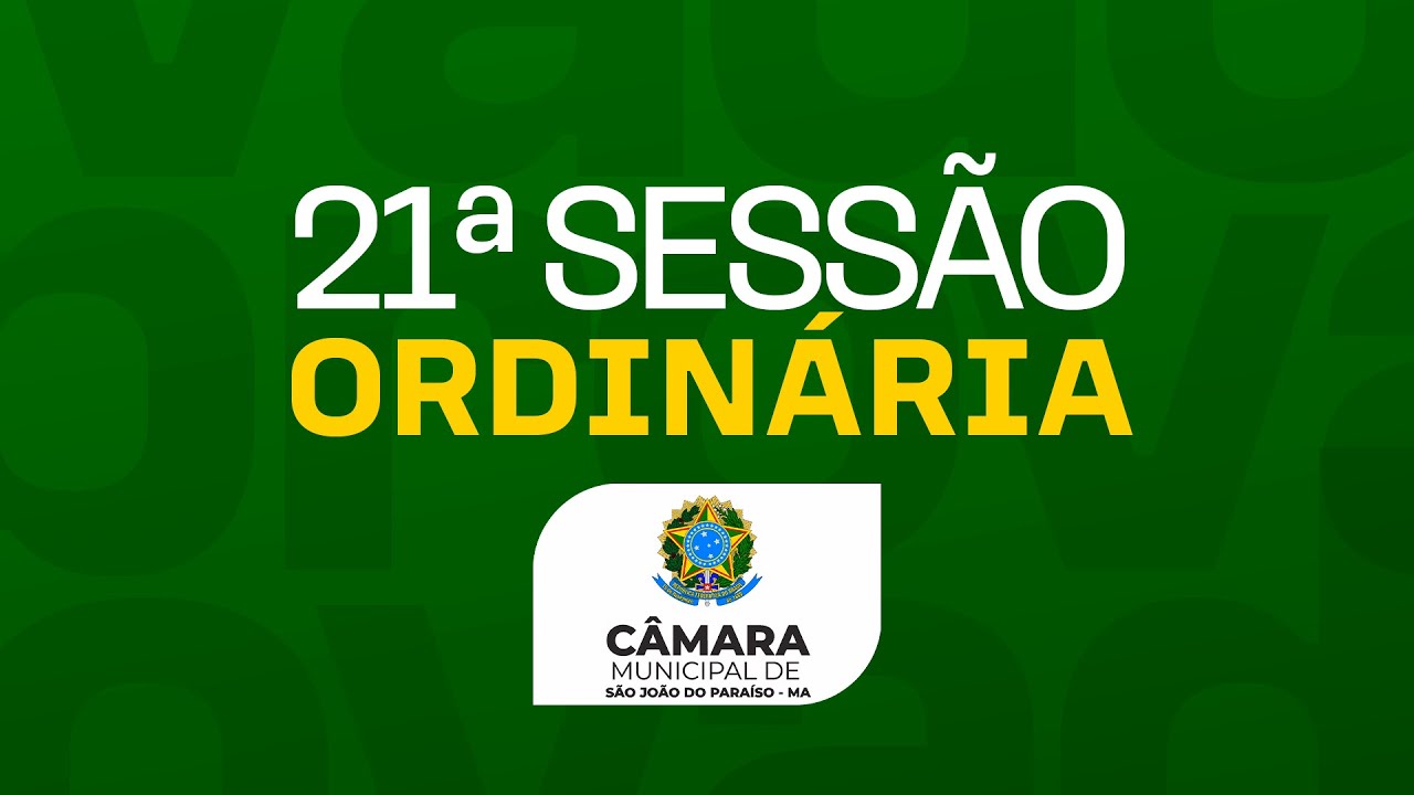 21ª SESSÃO ORDINÁRIA - 8ª LEGISLATURA / CÂMARA SÃO JOÃO DO PARAÍSO