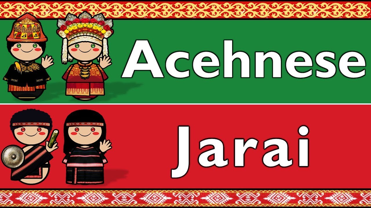 CHAMIC: ACEHNESE & JARAI