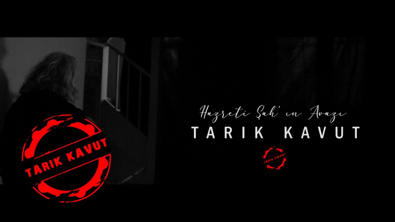 Tarık Kavut - Hazreti Şah' ın Avazı (Official Video) © 2021 Tarık Kavut Medya
