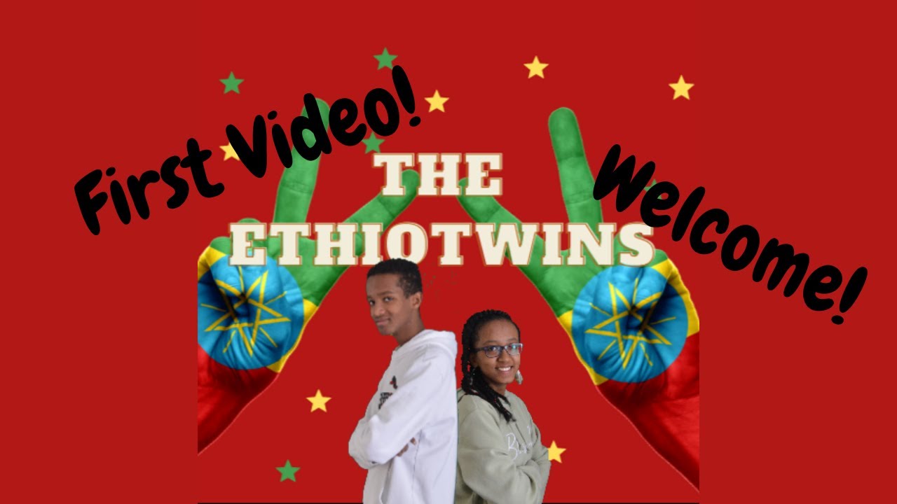 EthioTwins Welcome Video
