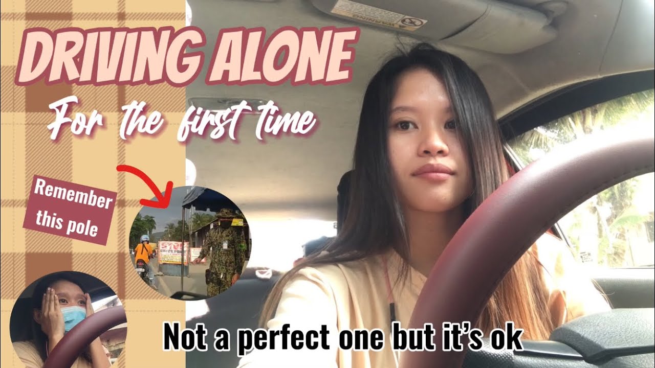 First time driving alone // ph // something bad happened but it&rsquo;s ok