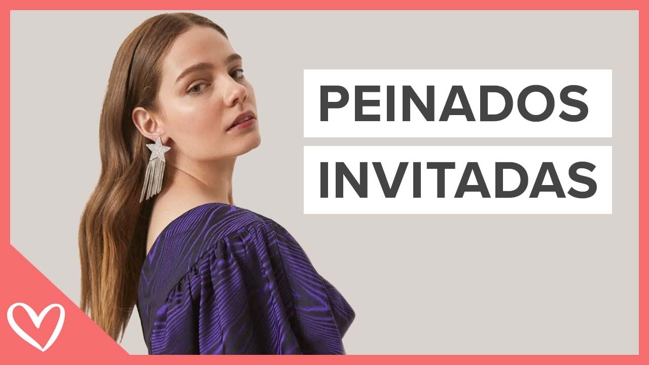 PEINADOS sencillos para INVITADAS de BODA