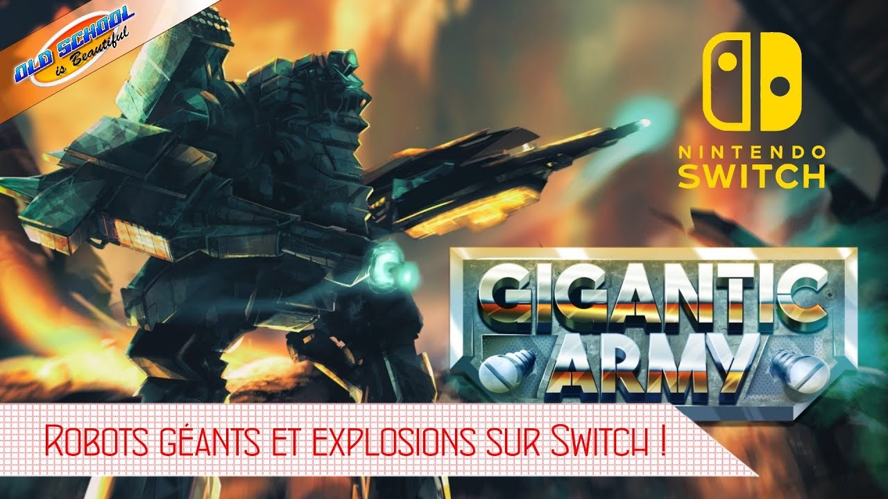 Gigantic Army, le fils spirituel de Cybernator et Assault Suit Valken sur nintendo Switch