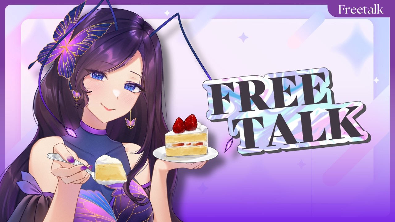 Morning person sekali ya kan?【 Freetalk】