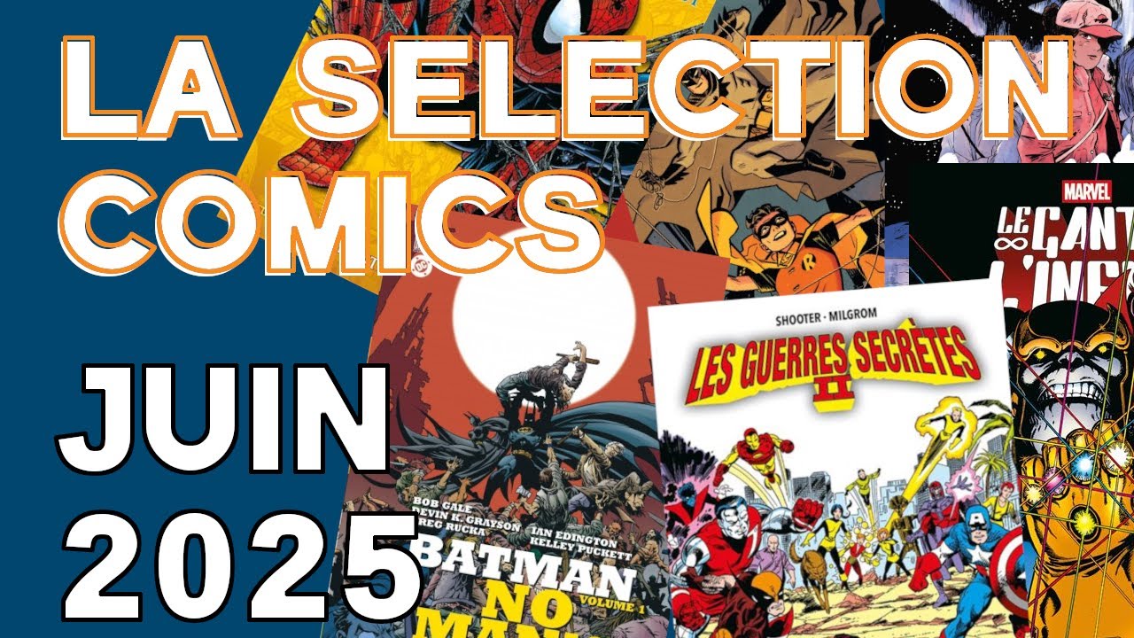 10 + 10 : la sélection Comics de juin 2025 : nos conseils de lecture comics !