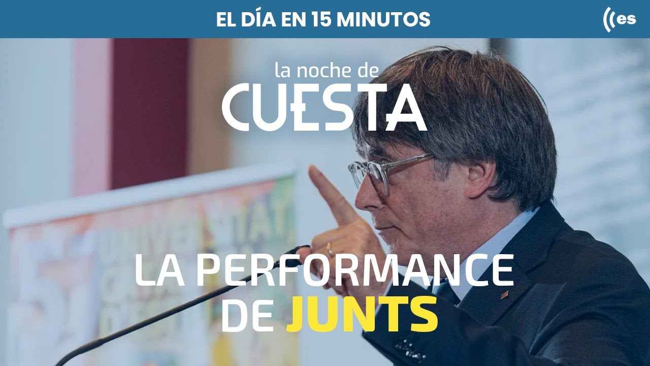 El día en 15 minutos: Del anuncio del Rey a la performance de Junts