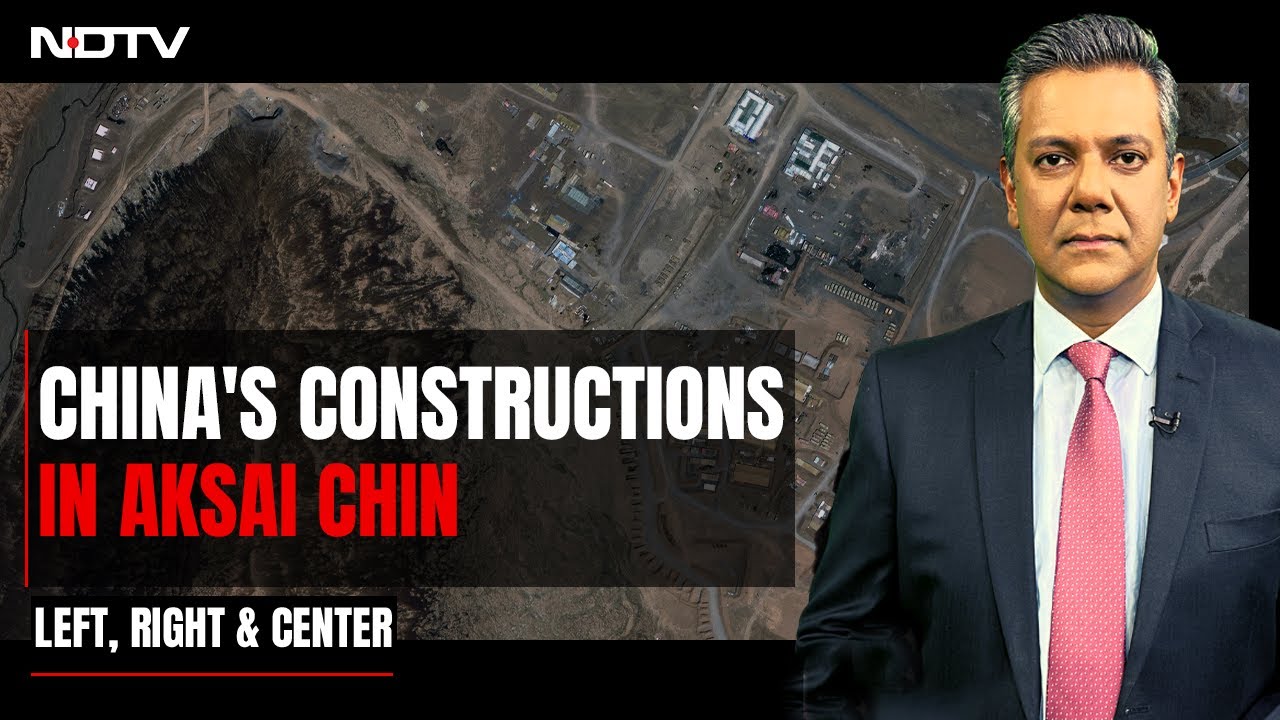 China Goes Underground In Aksai Chin: NDTV Exclusive - Part 2 | Left Right And Centre