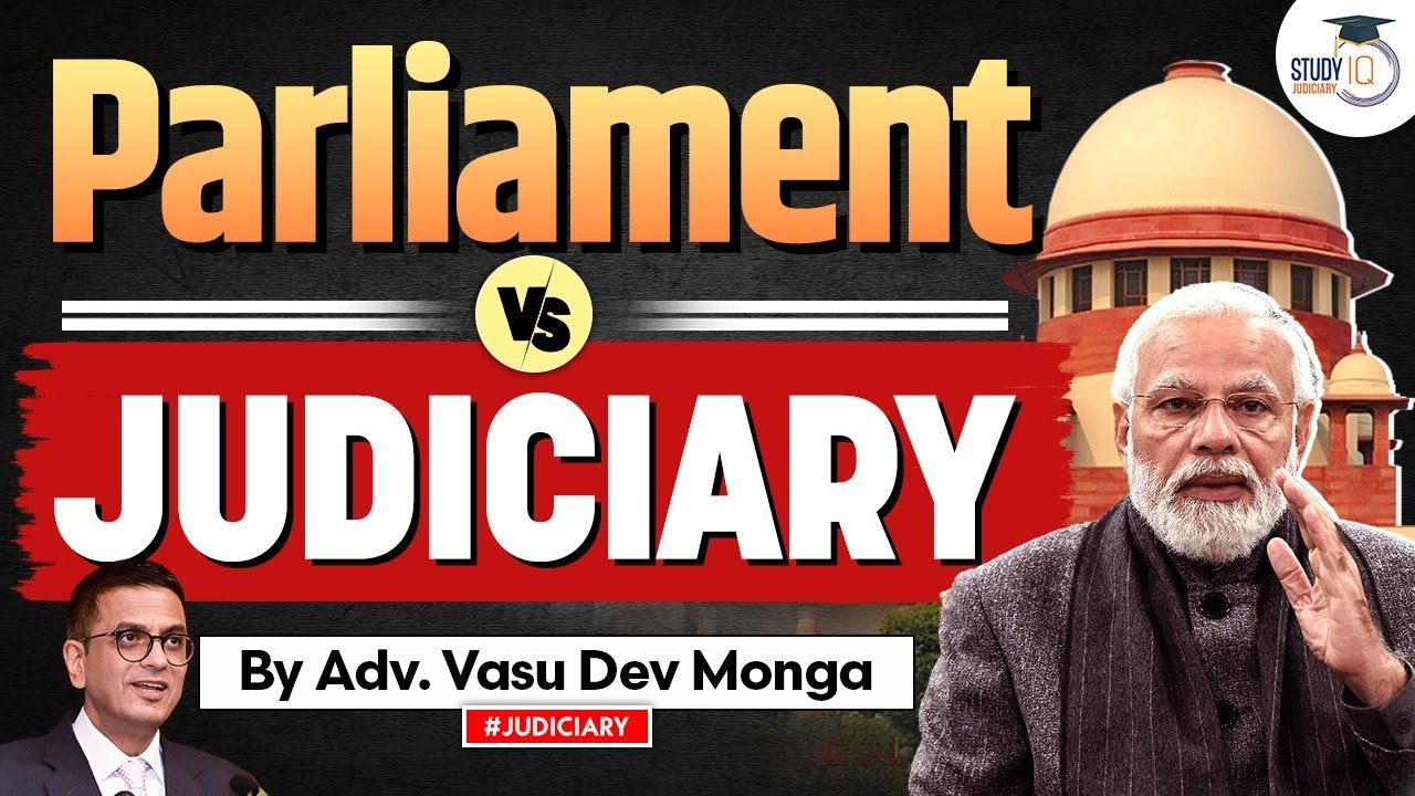 Parliament vs Judiciary | StudyIQ judiciary
