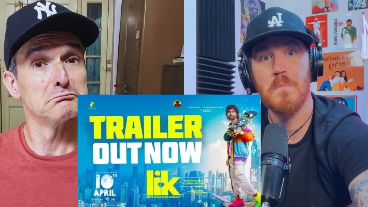 Love Insurance Kompany - Trailer | Pradeep Ranganathan | Anirudh | REACTION!!