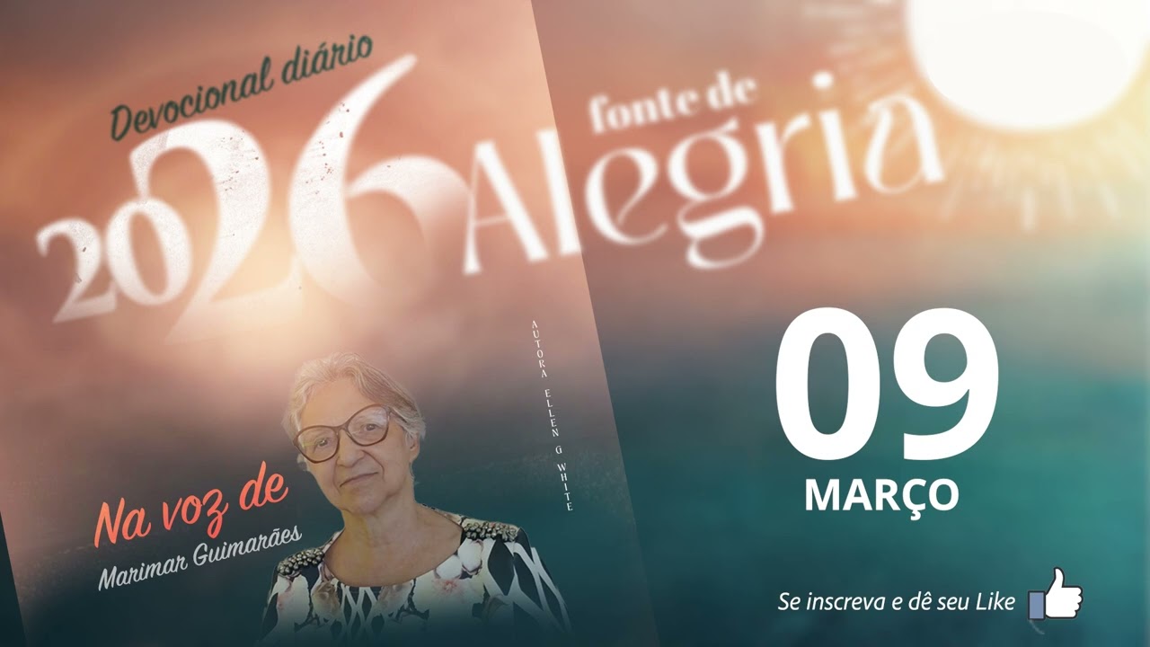 MEDITAÇÃO DIÁRIA 09 DE MARÇO  ALEGRANDO SE COM TODA A NATUREZA
