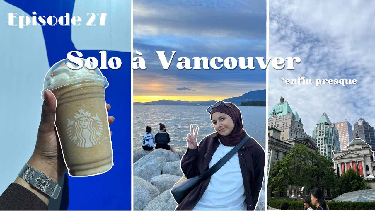 Je voyage SOLO (despi) &agrave; Vancouver ⛰️🌊 (vlog chaotique en toute s&eacute;r&eacute;nit&eacute;)