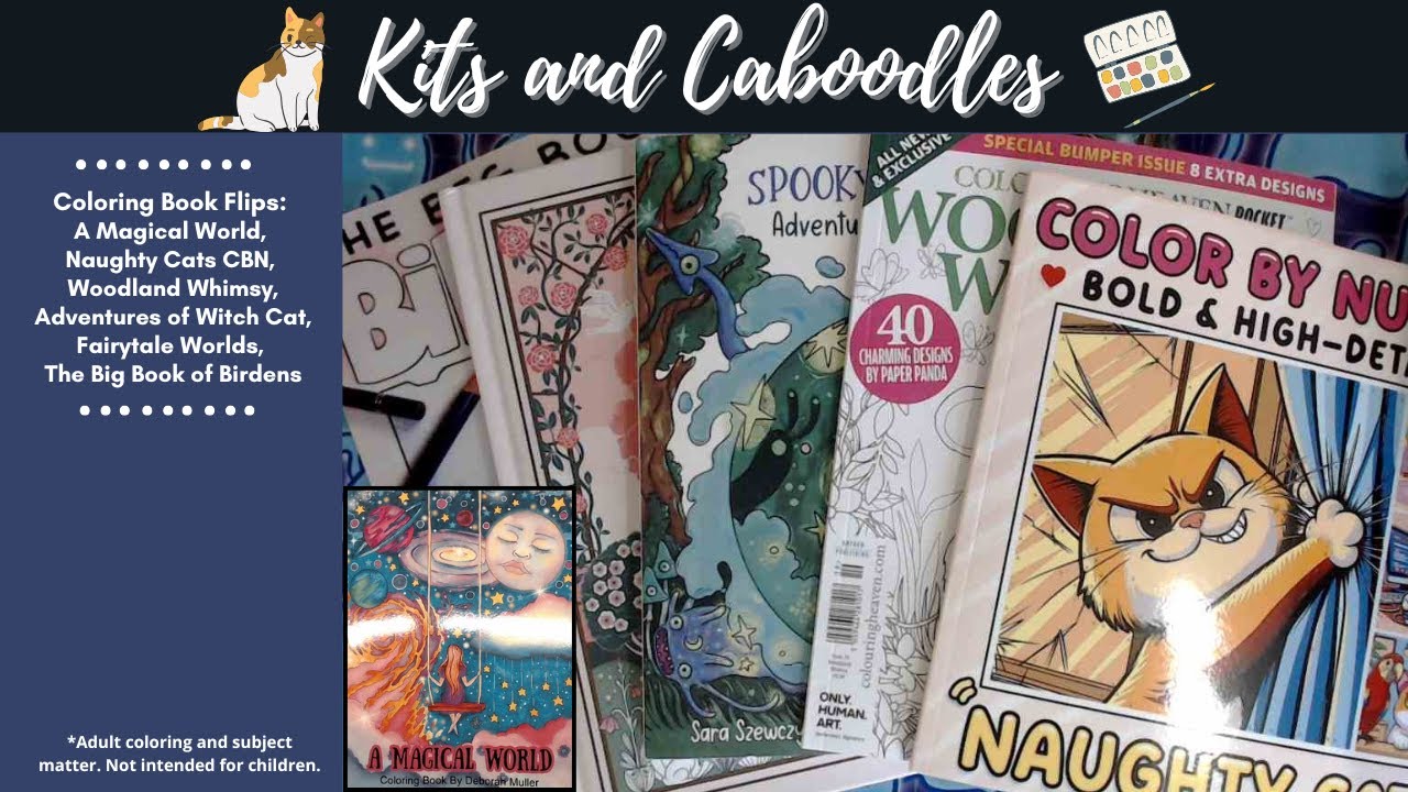 Coloring Flips: A Magical World, Naughty Cats CBN, Woodland Whimsy, Adventures of Witch Cat and more