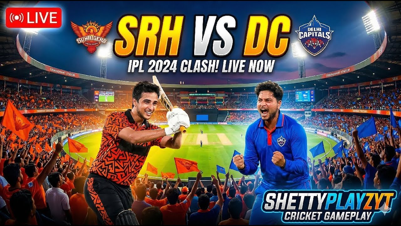 🔴 LIVE - IPL SRH VS DC GAMEPLAY || REAL CRICKET 🔥