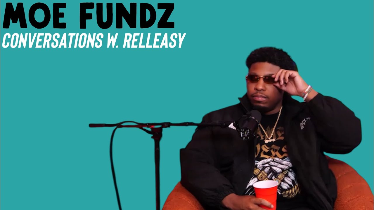 Conversations: Moe Fundz 