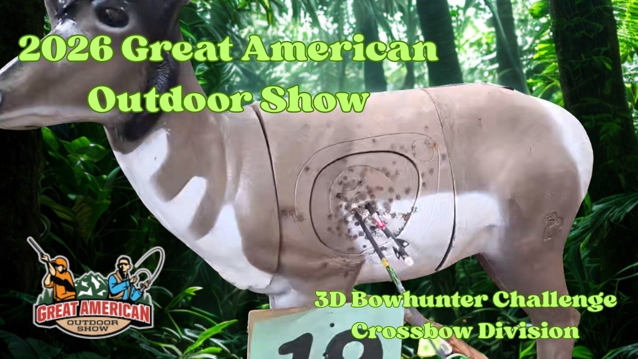 2026 Great American Outdoor Show 3D Bowhunter Chanllenge Crossbow Division