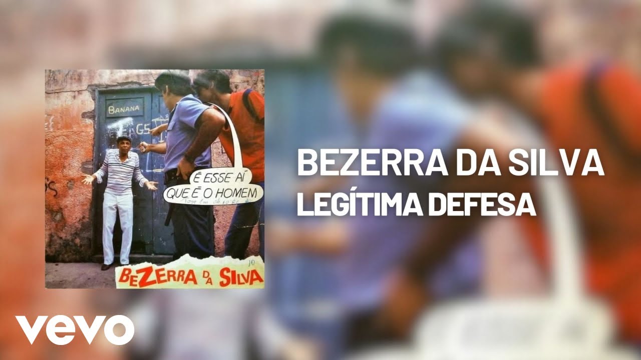 Bezerra Da Silva - Leg&iacute;tima Defesa (&Aacute;udio Oficial)