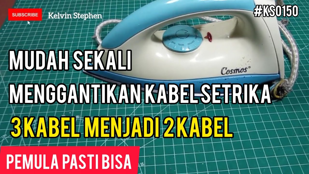 TUTORIAL MENGGANTIKAN KABEL SETRIKA COSMOS || 3 KABEL MENJADI 2 KABEL