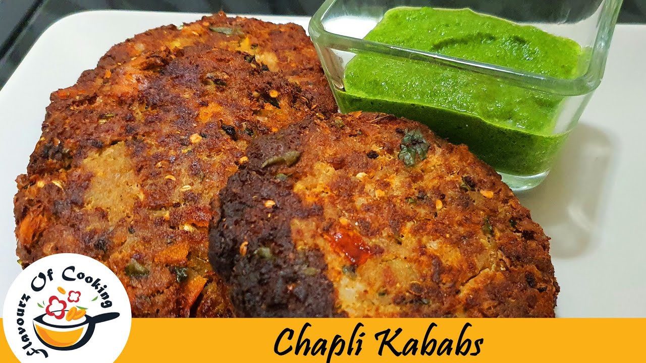 CHAPLI KABABS I MUTTON CHAPLI KABABS I FLAVOURZ OF COOKING