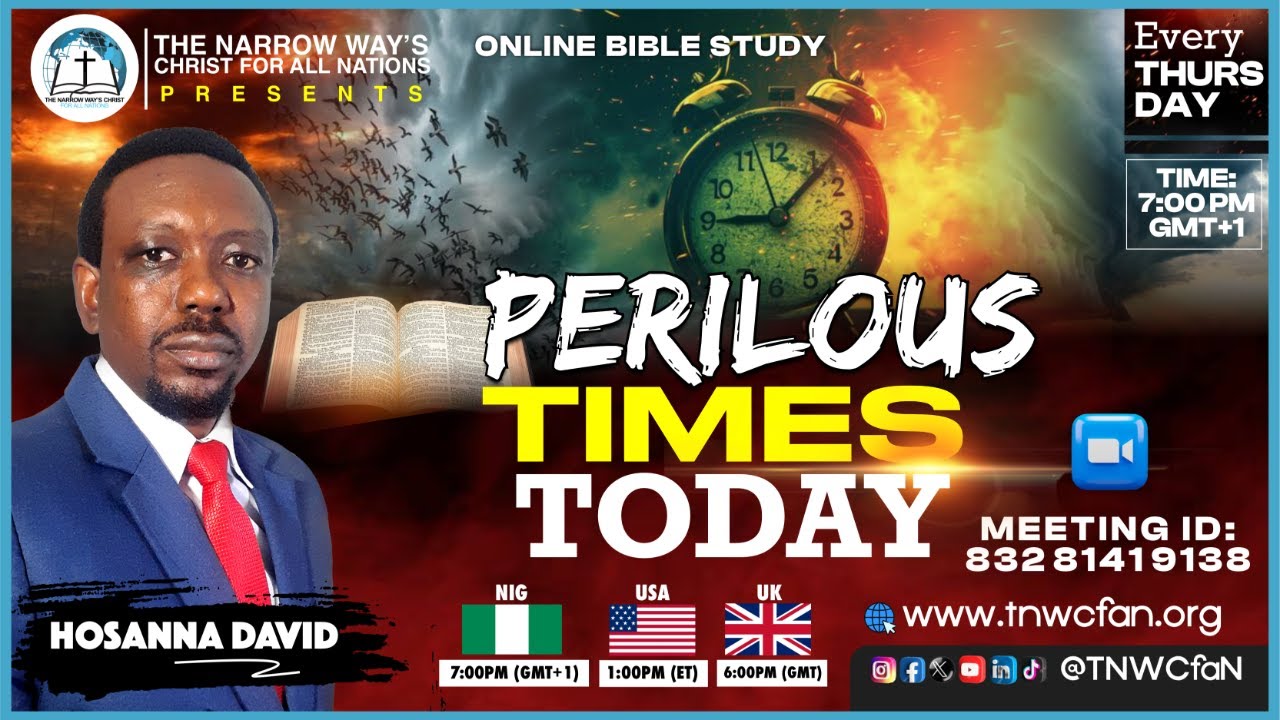 Perilous Times Today | Online Bible Study with Hosanna David