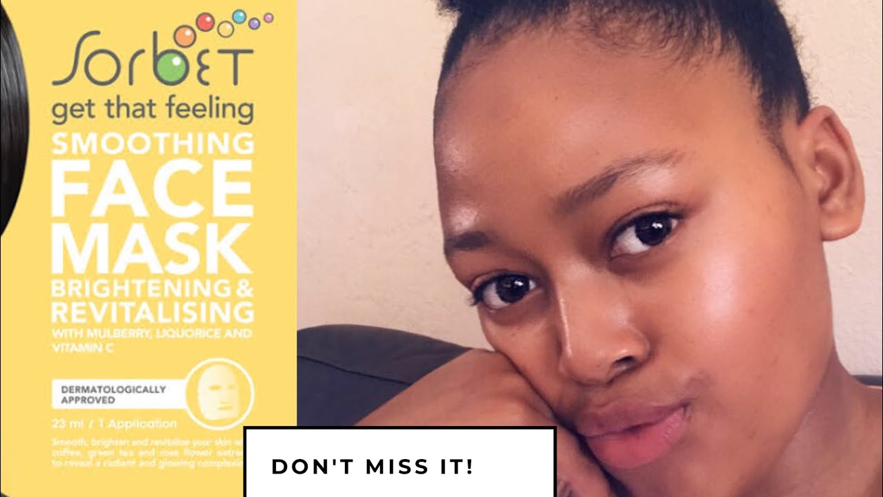 Skincare First Impression Using Sorbet Face Mask | Moloko Setsiba | South African YouTuber