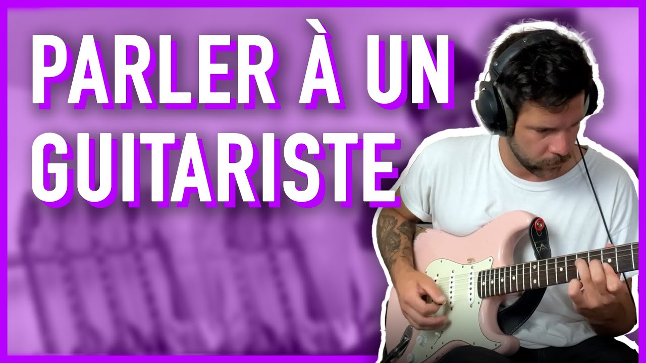 Les 9 termes à connaitre pour parler avec un guitariste