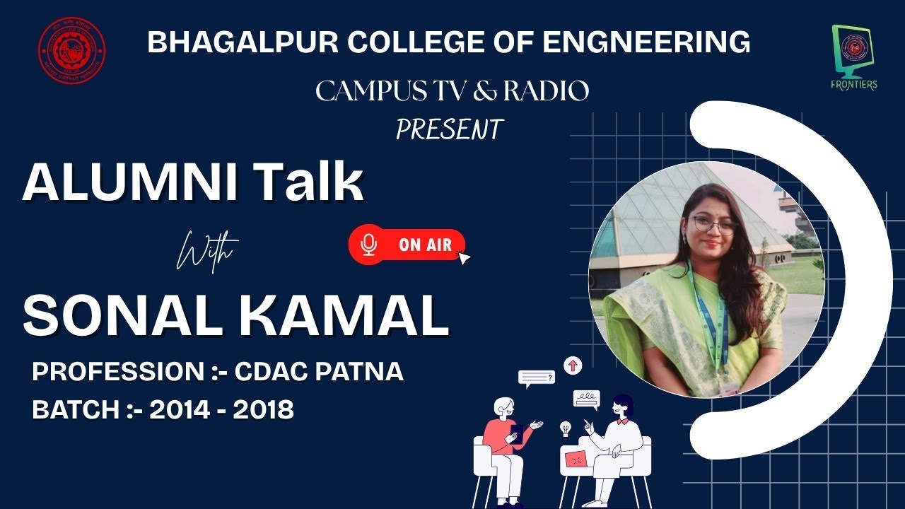 ALUMNI TALKS || SONAL KAMAL [2014-2018] || CDAC PATNA || CTV PRESENTS.
