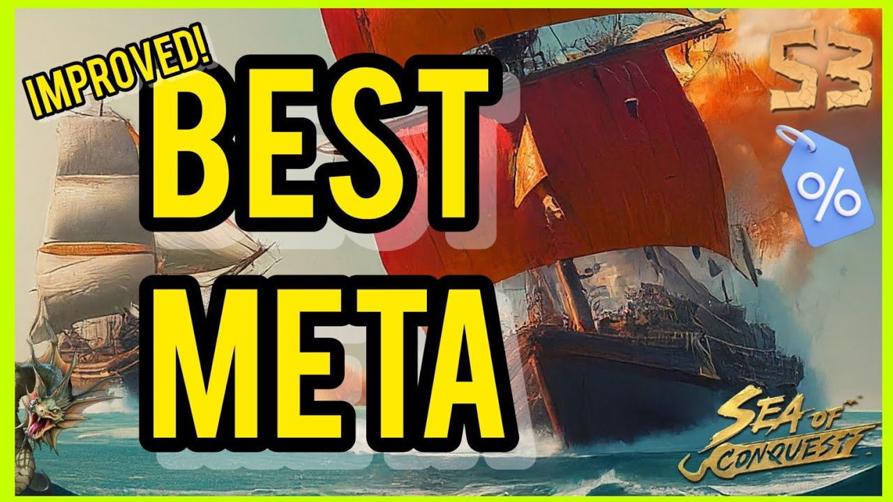 BEST META Improved Build - Sea of Conquest S3 - Packsify
