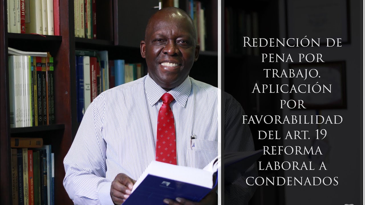 Redención de pena por trabajo. Aplicación por favorabilidad del art. 19 reforma laboral a condenados