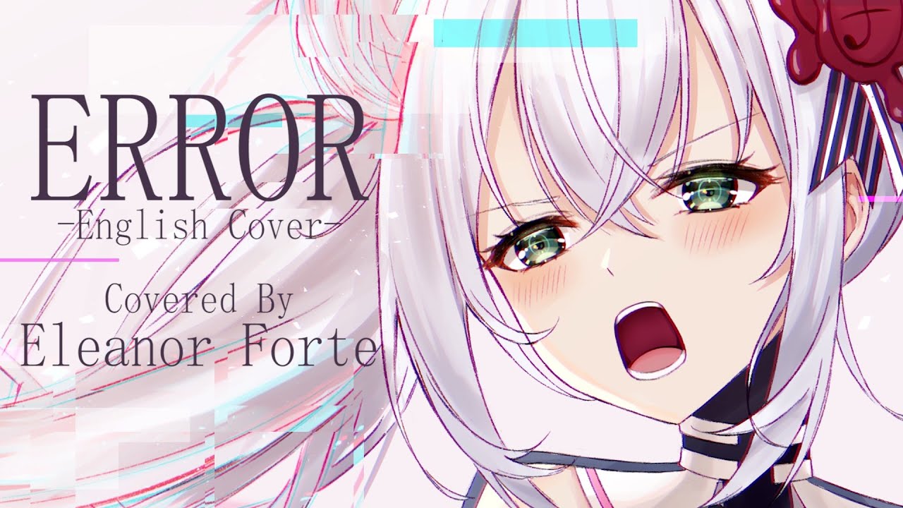 【Eleanor Forte Lite】 ERROR (English Cover) 【SynthV】
