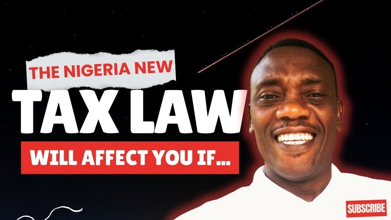 The New Nigerian Tax Law: Key Things You Must Know (Simplified)