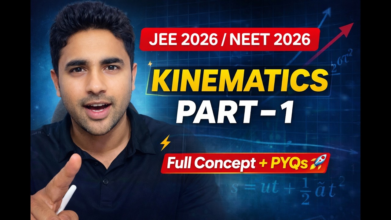 Before You Start JEE Physics, Watch This! | Kinematics Part-1 🚀