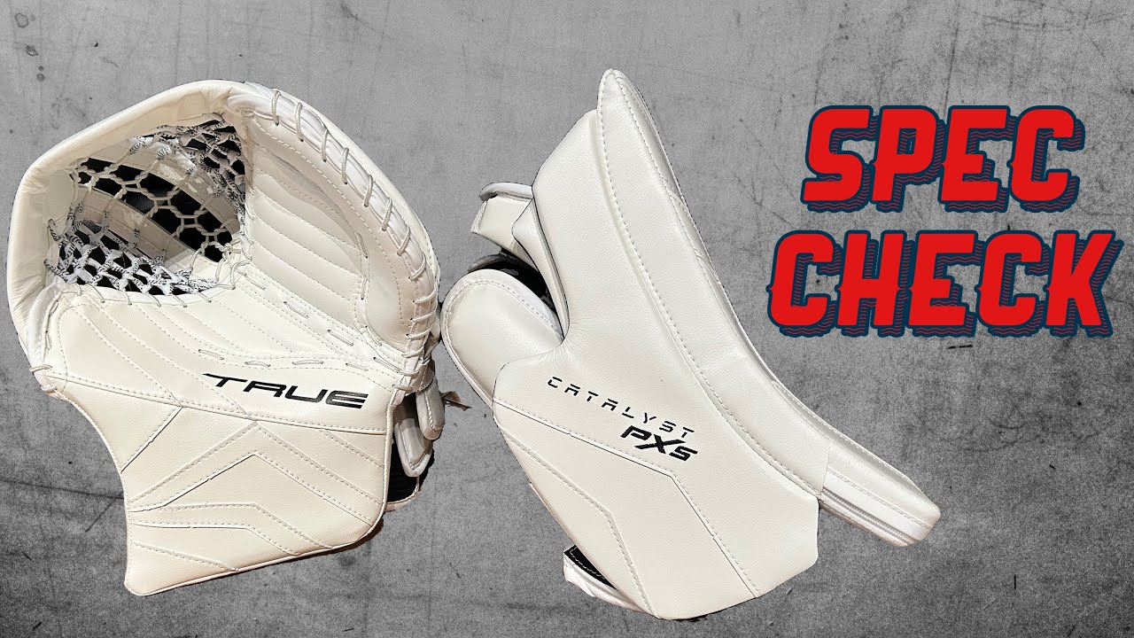 Spec Check: True PX5 Glove and Blocker