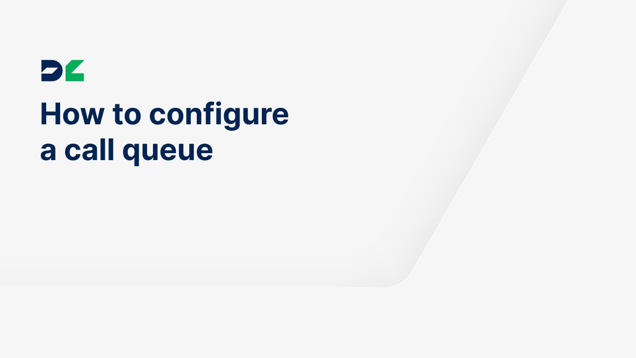 How to configure a call queue