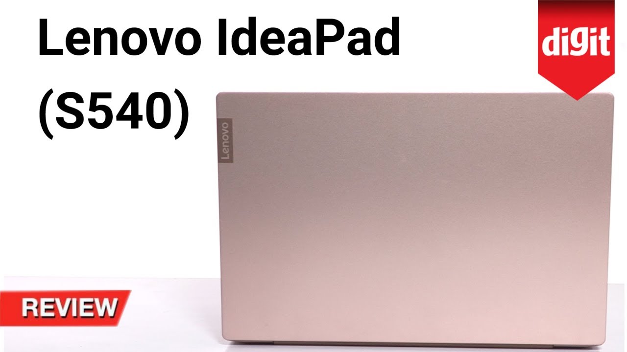 Tested! Lenovo IdeaPad S540 Laptop Review